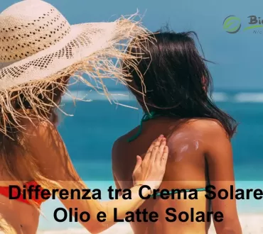 Differenza tra Crema Solare, Olio e Latte Solare